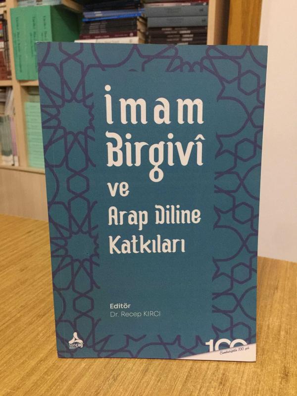 İmam Birgivi ve Arap Diline Katkıları - Editör: Dr. Recep Kırcı