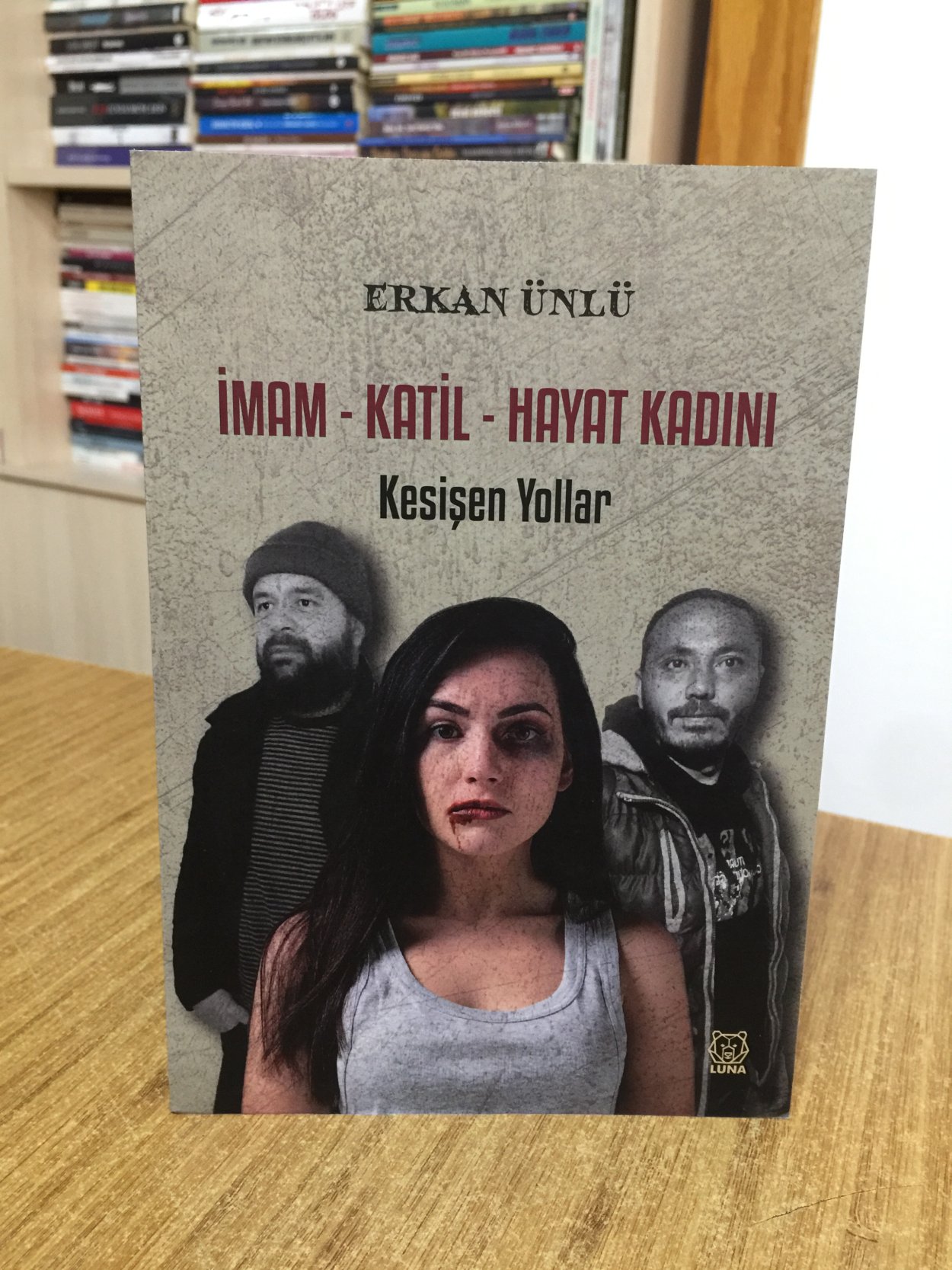 İmam Katil Hayat Kadını Kesişen Yollar - Erkan Ünlü