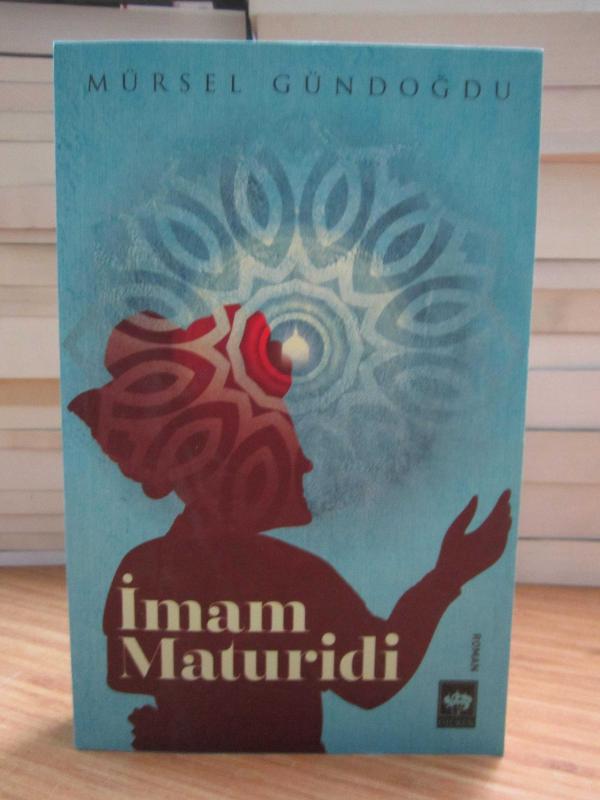İmam Maturidi - Mürsel Gündoğdu
