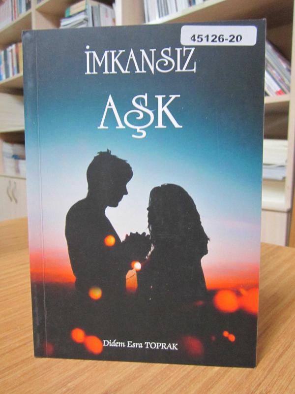 İmkansız Aşk - Didem Esra Toprak