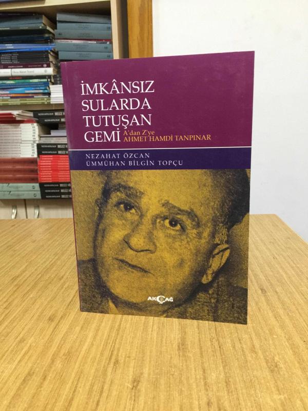 İmkansız Sularda Tutuşan Gemi A’dan Z’ye Ahmet Hamdi Tanpınar