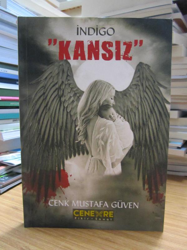 İndigo Birinci Kitap Kansız - Cenk Mustafa Güven