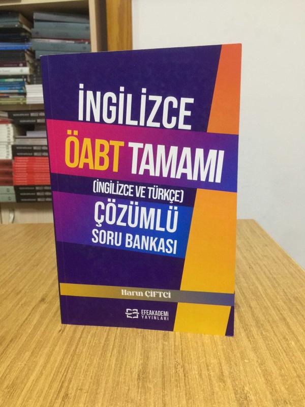 İngilizce ÖABT Tamamı (İngilizce ve Türkçe) Çözümlü Soru Bankası