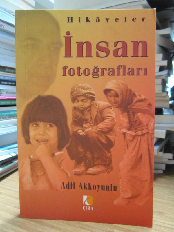 İnsan Fotoğrafları - Adil Akkoyunlu [İmzalı]