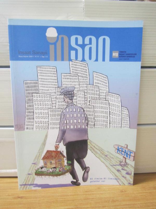 İNSAN İnşaat Sanayii Dergisi - Yıl 19 Sayı 113 - Mayıs Haziran 2009 - İNTES Türkiye İnşaat Sanayicileri İşveren Sendikası