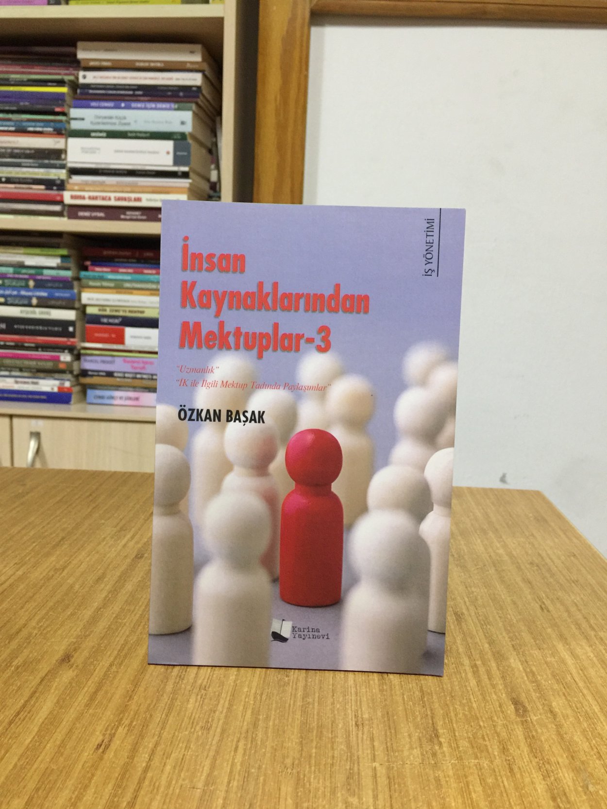 İnsan Kaynaklarından Mektuplar 3 - Özkan Başak