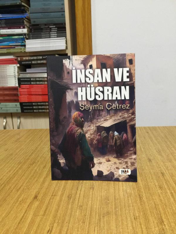 İnsan ve Hüsran - Şeyma Çetrez