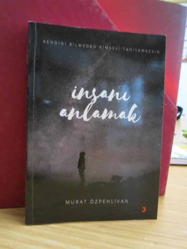 İnsanı Anlamak - Murat Özpehlivan