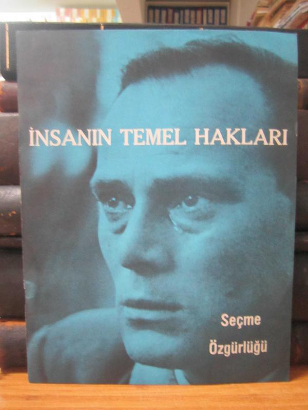 İnsanın Temel Hakları - Seçme Özgürlüğü