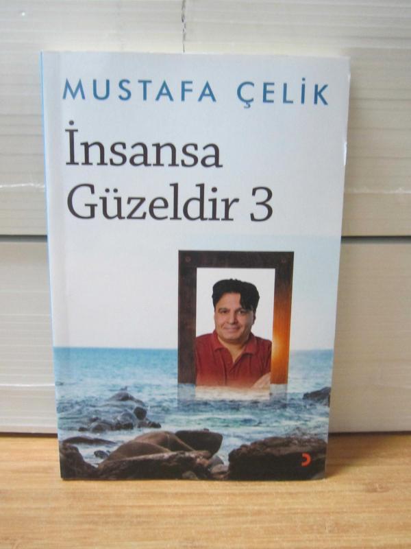 İnsansa Güzeldir 3 - Mustafa Çelik