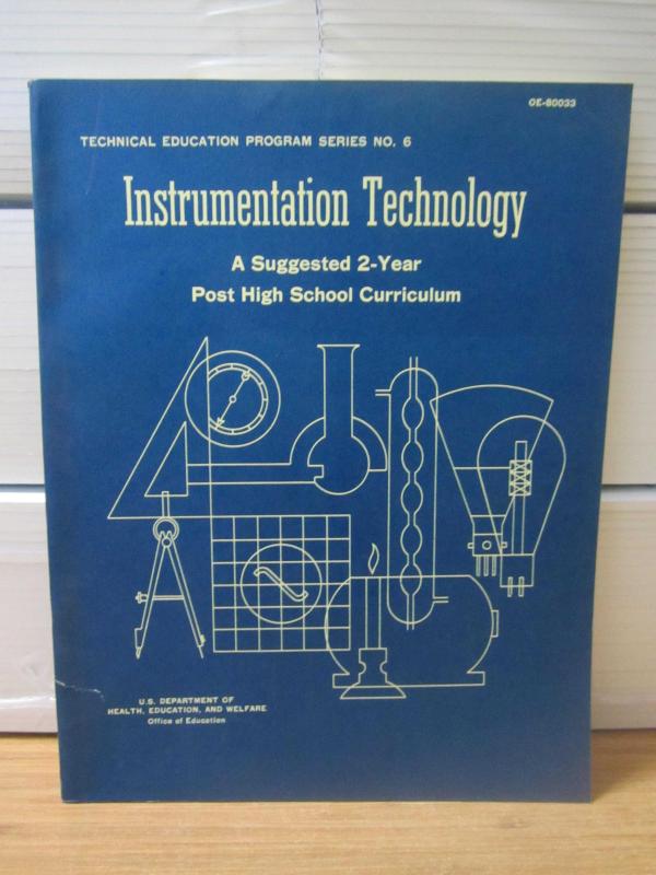 Instrumentation Technology A Suggested 2-Year Post High School Curriculum - US Department of HEW Technical Education Program Series No 6