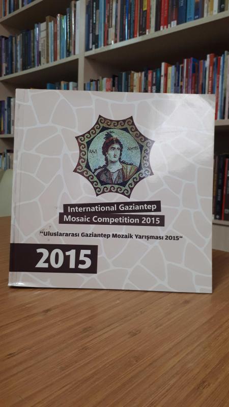 International Gaziantep Mosaic Competition 2015 (Uluslararası Gaziantep Mozaik Yarışması 2015)