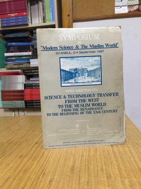 International Symposium on Modern Science & The Muslim World (1987)