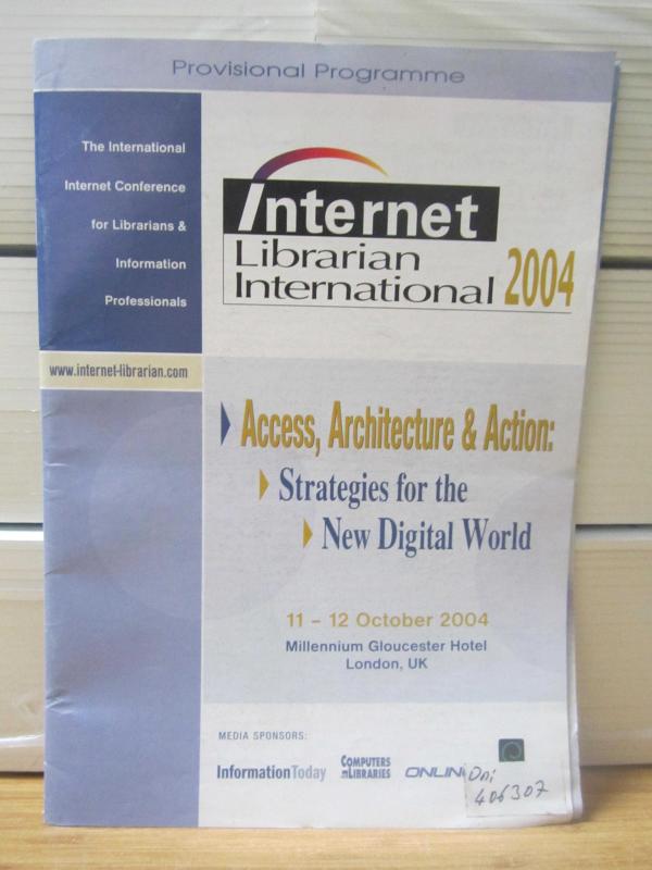 Internet Librarian International / 11-12 October 2004 / The International Internet Conference for Librarians and Information Professionals