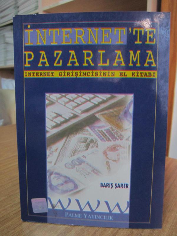 İnternet'te Pazarlama İnternet Girişimcisinin El Kitabı - Barış Şarer