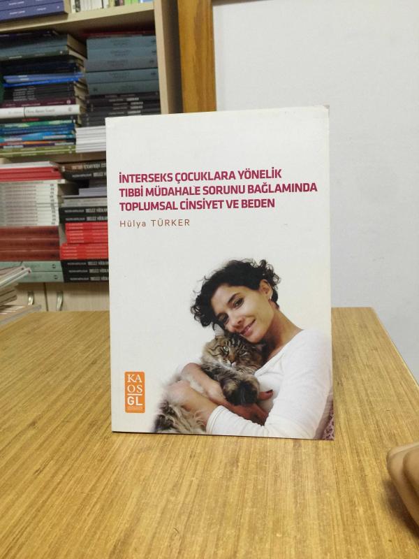 İnterseks Çocuklara Yönelik Tıbbi Müdahale Sorunu Bağlamında Toplumsal Cinsiyet ve Beden