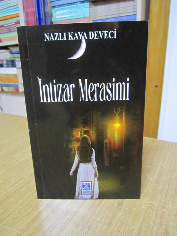 İntizar Merasimi - Nazlı Kaya Deveci