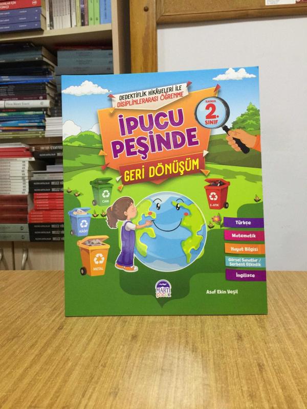 İpucu Peşinde Geri Dönüşüm - İlkokul 2. Sınıf Dedektiflik Hikayeleri ile Disiplinlerarası Öğrenme