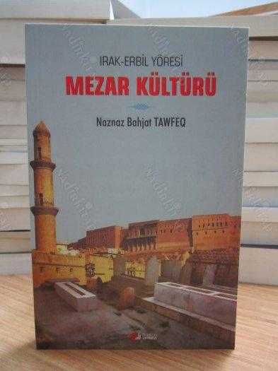 Irak Erbil Yöresi Mezar Kültürü - Naznaz Bahjat Tawfeq