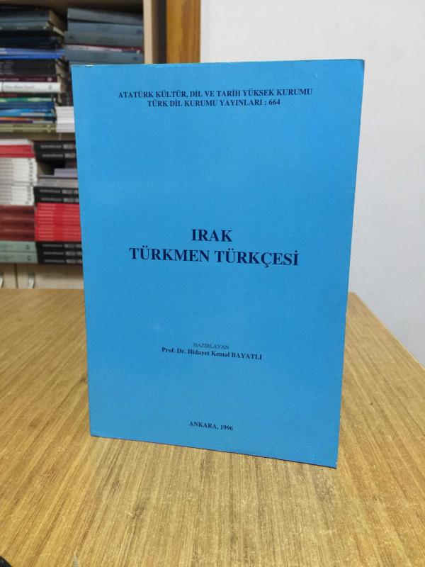 Irak Türkmen Türkçesi - Hidayet Kemal Bayatlı (1996)