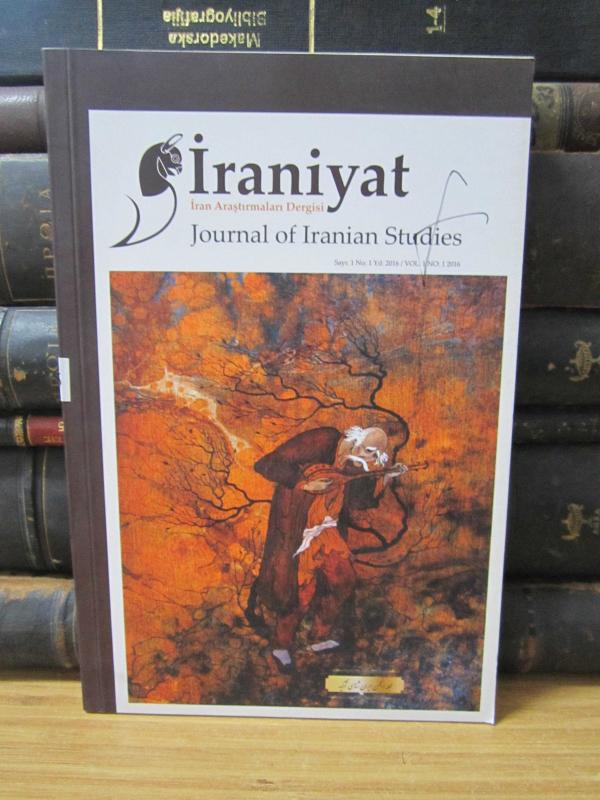 İraniyat İran Araştırmalar Dergisi - Cilt 1 Sayı 1 - Yıl 2016 (İLK SAYI)