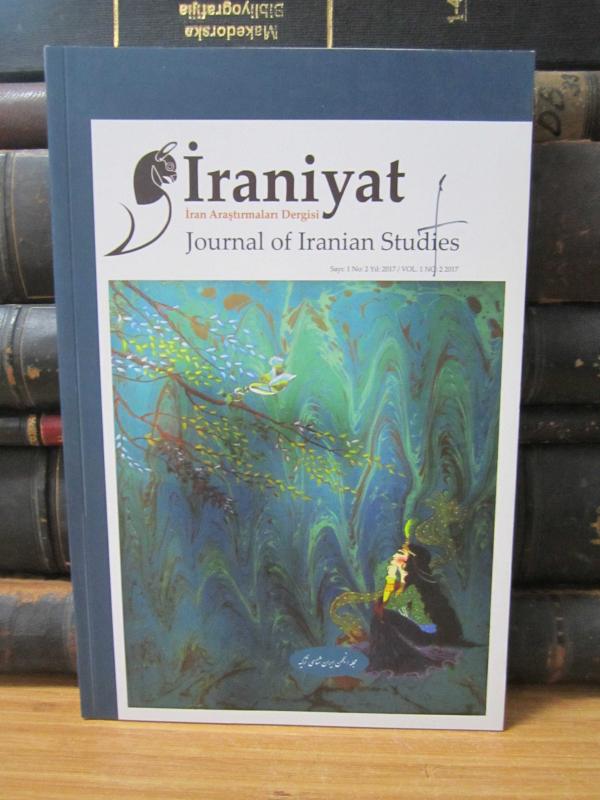 İraniyat İran Araştırmalar Dergisi - Cilt 1 Sayı 2 - Yıl 2017