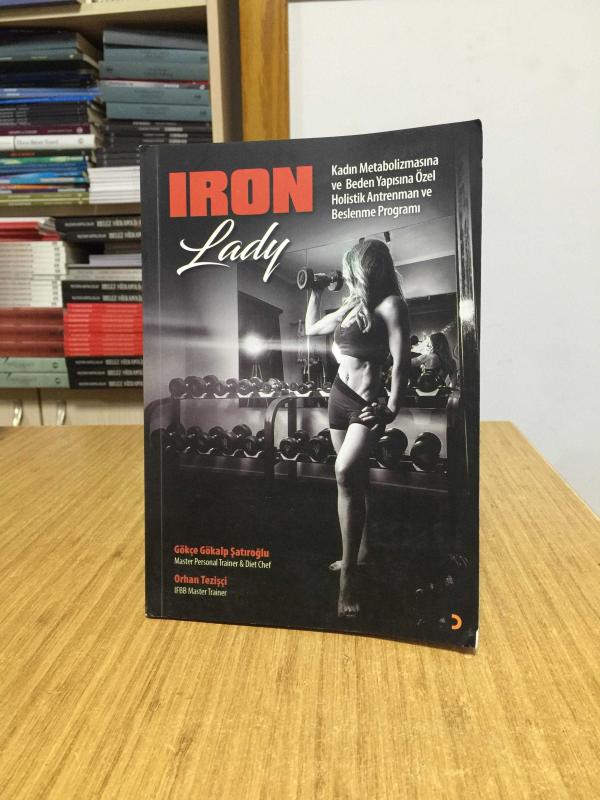Iron Lady Kadın Metabolizmasına ve Beden Yapısına Özel Holistik Antrenman ve Beslenme Programı