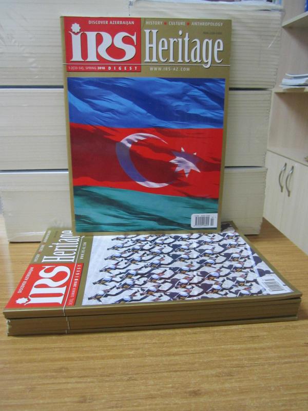İRS Heritage Digest - International Azerbaijanian Magazine - Years: 2018-2019 Numbers: 33-34, 35, 37, 38, 39-40, 41, 42