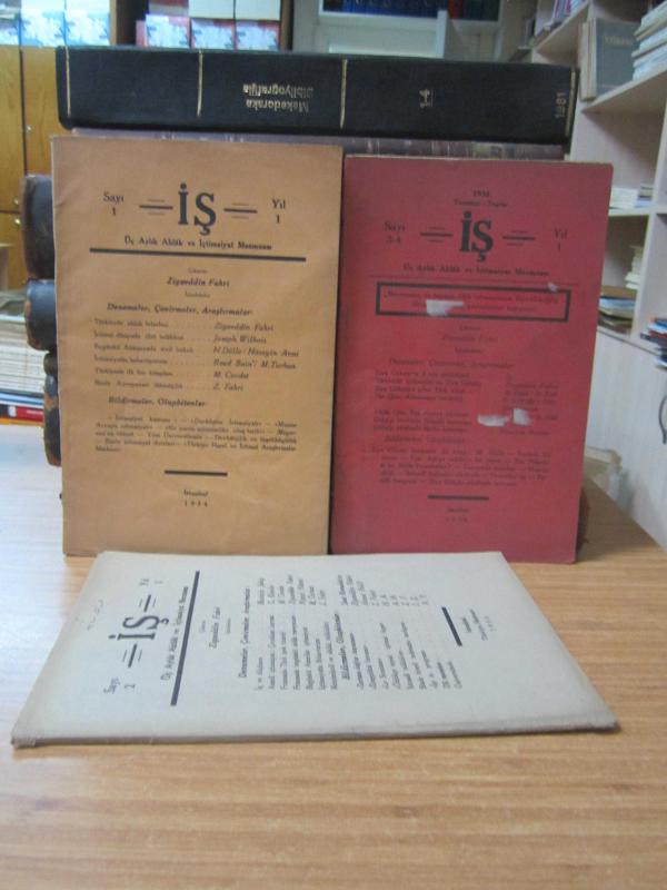 İş Dergisi Üç Aylık Ahlak ve İçtimaiyat Mecmuası - YIL 1 İLK 4 SAYI - (1.Sayı, 2.Sayı & 3-4.Sayı) - YIL 1934 ( Çıkaran: Ziyaeddin Fahri )