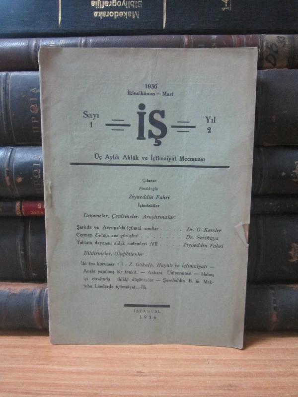 İş Dergisi Üç Aylık Ahlak ve İçtimaiyat Mecmuası - Yıl 2 Sayı 1 - 1936