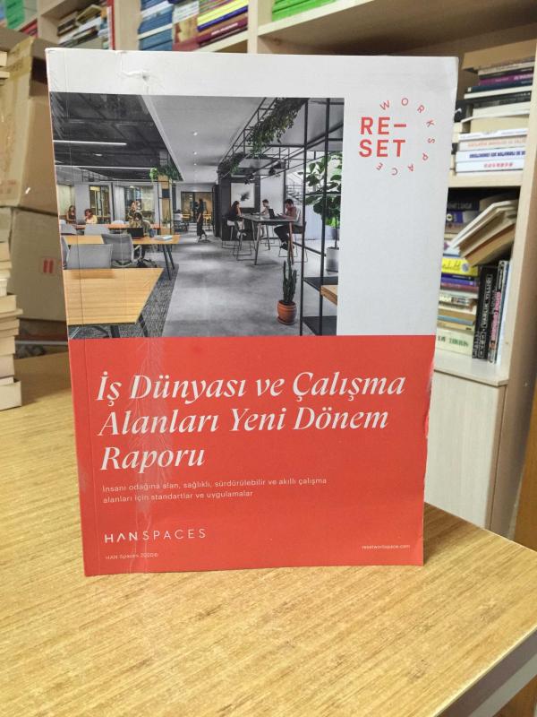 İş Dünyası ve Çalışma Alanları Yeni Dönem Raporu - Han Spaces 2020