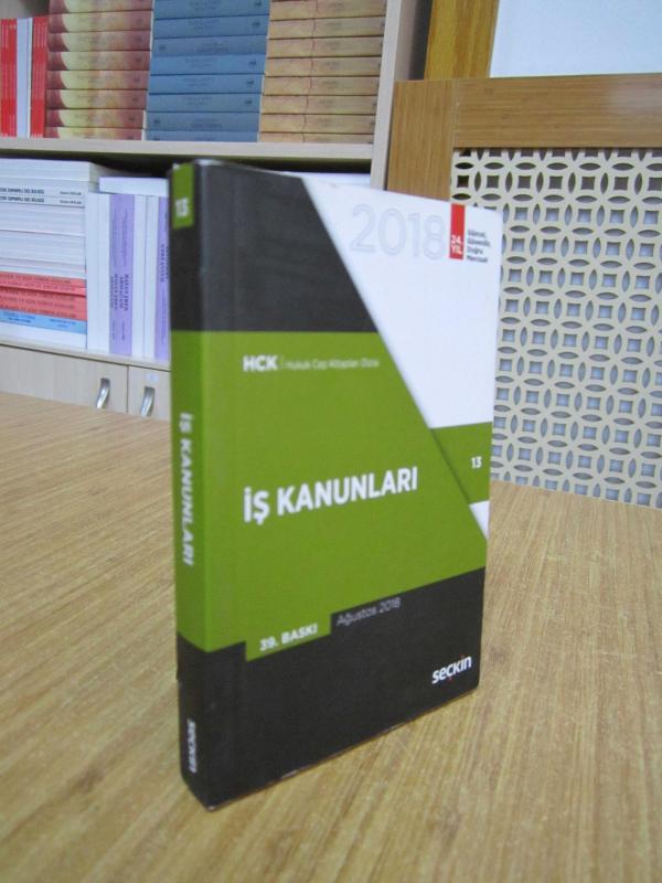 İş Kanunları 2018 / Seçkin Yayıncılık [39.Baskı] HCK Hukuk Cep Kitapları Dizisi 13