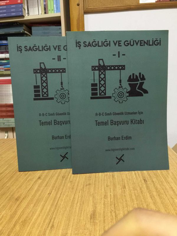 İş Sağlığı ve Güvenliği A-B-C Sınıfı Güvenlik Uzmanları için Temel Başvuru Kitabı (2 CİLT TAKIM)