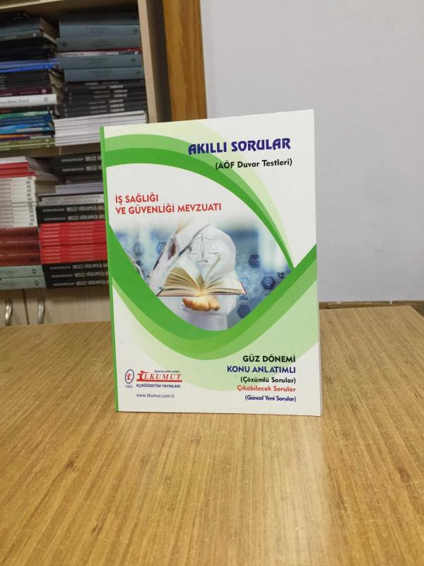 İş Sağlığı ve Güvenliği Mevzuatı Akıllı Sorular AÖF Duvar Testleri / İlkumut Açıköğretim Yayınları