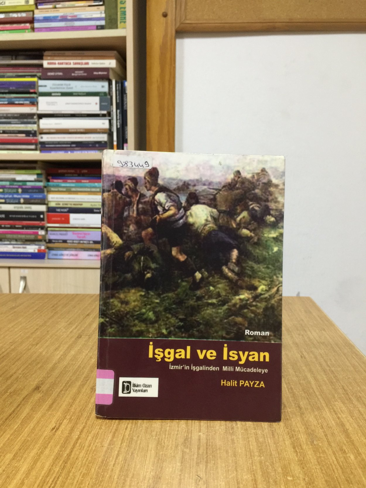 İşgal ve İsyan İzmir'in İşgalinden Milli Mücadeleye - Halit Payza