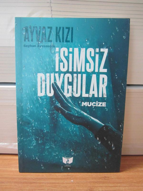 İsimsiz Duygular Mucize - Ayvaz Kızı