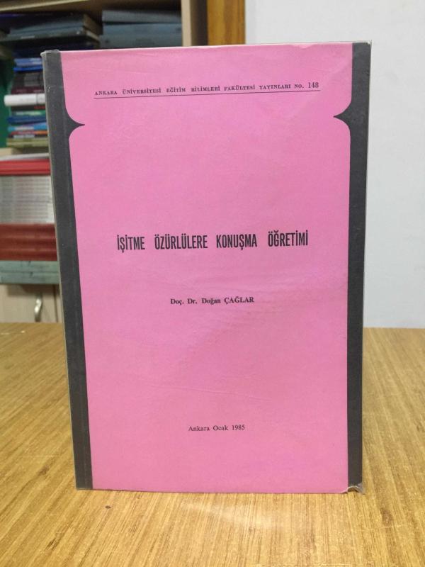 İşitme Özürlülere Konuşma Öğretimi - Doç. Dr. Doğan Çağlar (1985)