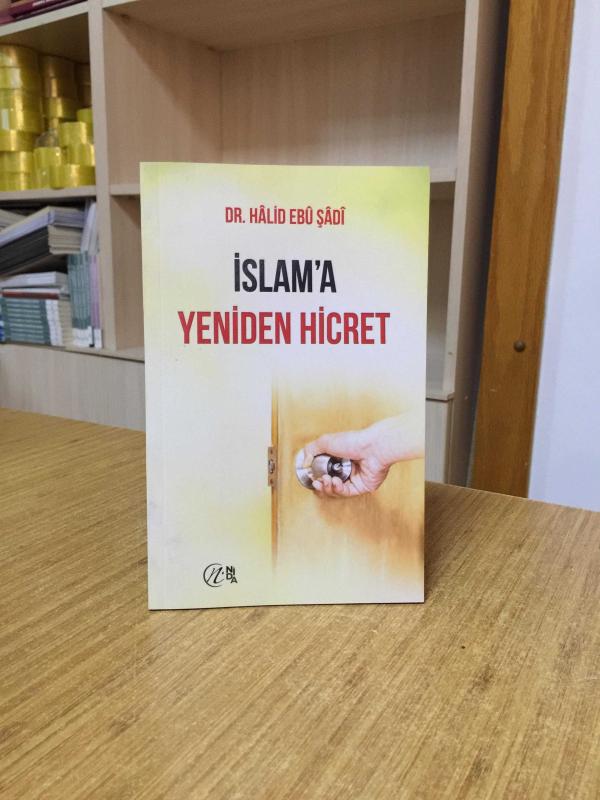 İslam'a Yeniden Hicret - Halid Ebu Şadi
