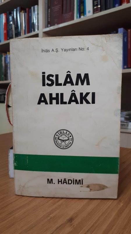 İslam Ahlakı (1.Baskı)