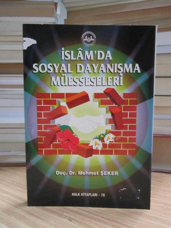İslam'da Sosyal Dayanışma Müesseseleri - Doç. Dr. Mehmet Şeker [İmzalı]