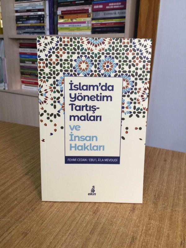 İslam'da Yönetim Tartışmaları ve İnsan Hakları - Ebu'l Ala Mevdudi, Prof. Dr. Fehmi Cedan