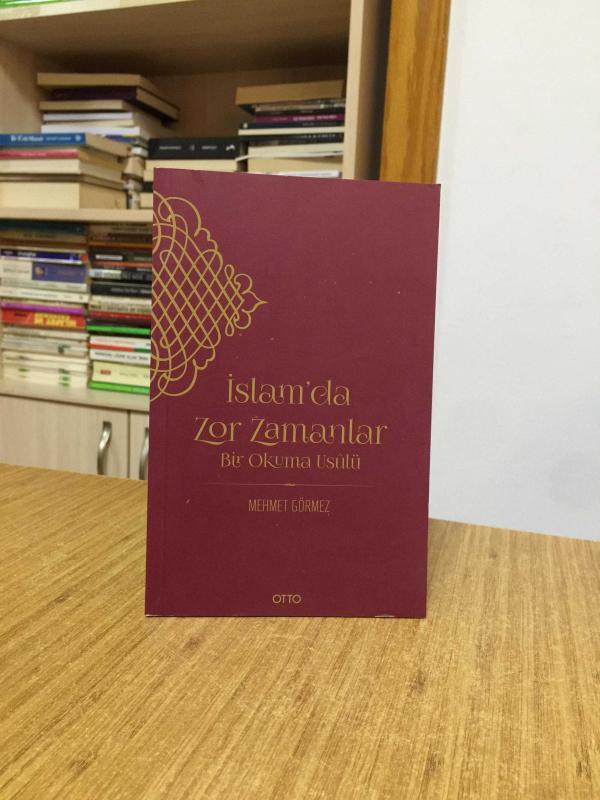 İslam'da Zor Zamanlar Bir Okuma Usulü - Mehmet Görmez