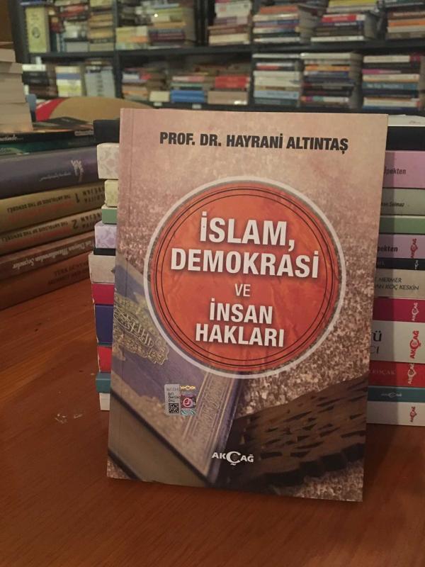 İslam Demokrasi ve İnsan Hakları - Hayrani Altıntaş