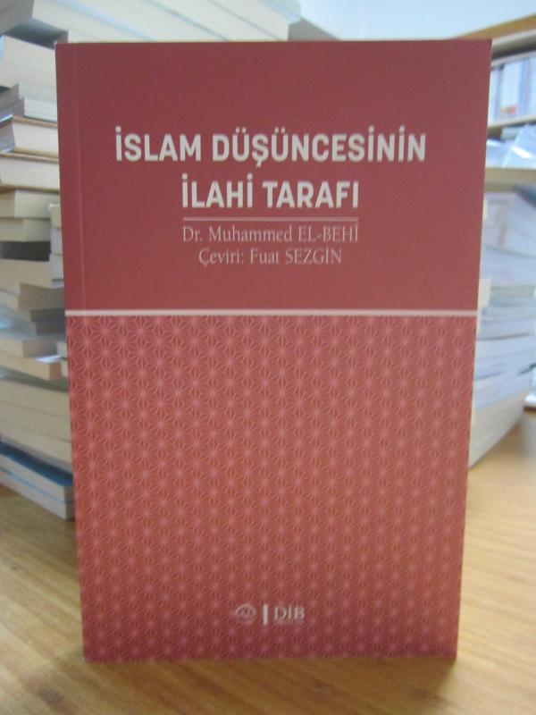 İslam Düşüncesinin İlahi Tarafı - Dr. Muhammed El-Behi