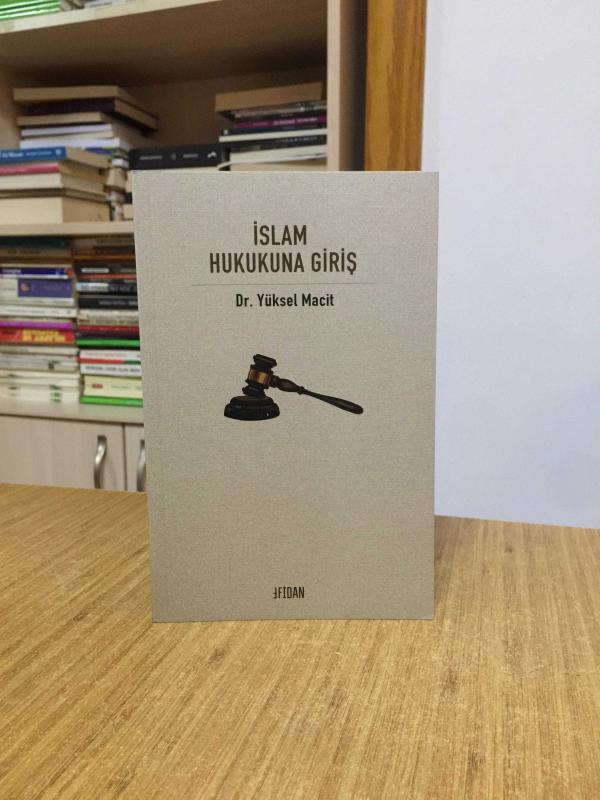 İslam Hukukuna Giriş - Dr. Yüksel Macit