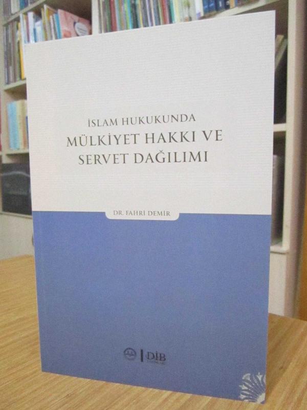 İslam Hukukunda Mülkiyet Hakkı ve Servet Dağılımı