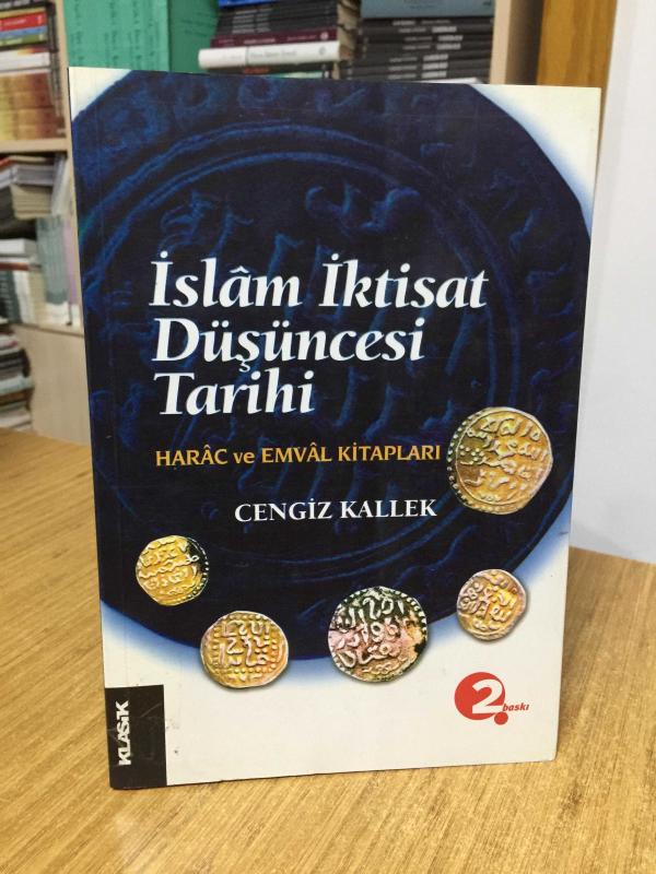 İslam İktisat Düşüncesi Tarihi 1 (Harac ve Emval Kitapları) 2.Baskı