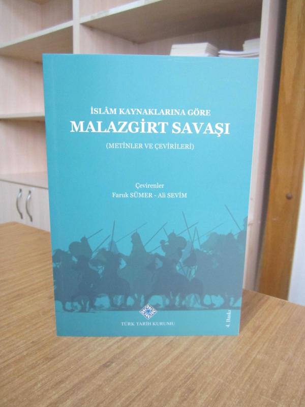 İslam Kaynaklarına Göre Malazgirt Savaşı (Metinler ve Çevirileri) [4.Baskı]