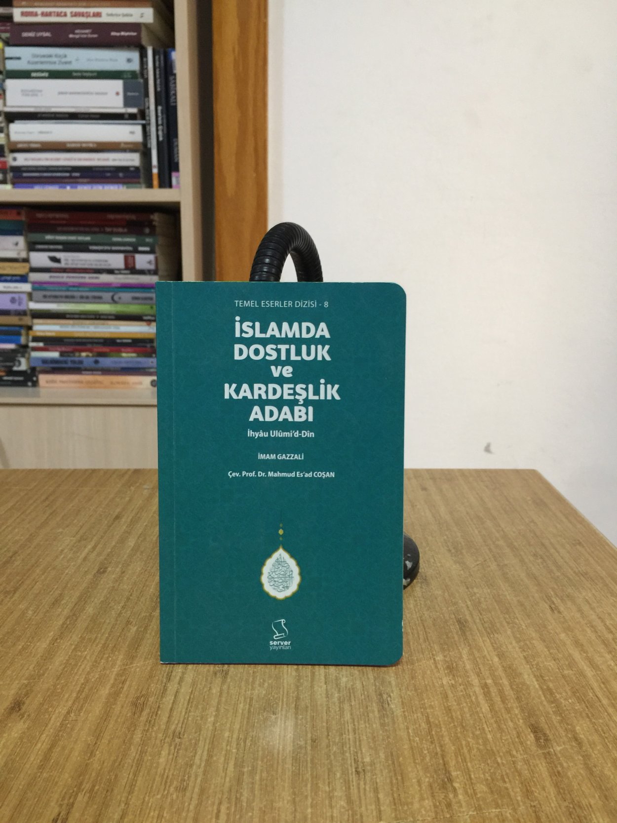 İslamda Dostluk ve Kardeşlik Adabı Temel Eserler Dizisi 8