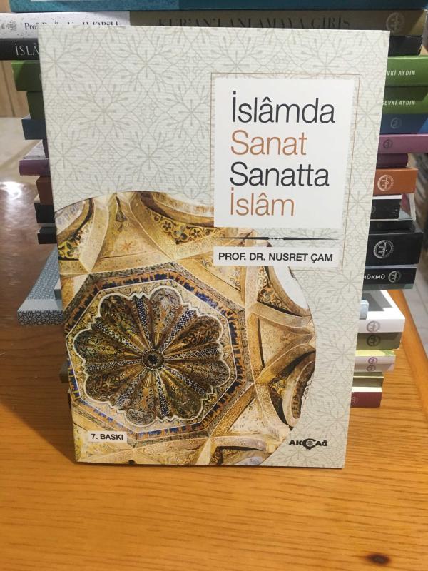 İslamda Sanat Sanatta İslam - 5. Baskı Ciltli
